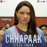Chhapaak Title Track Mp3 Song